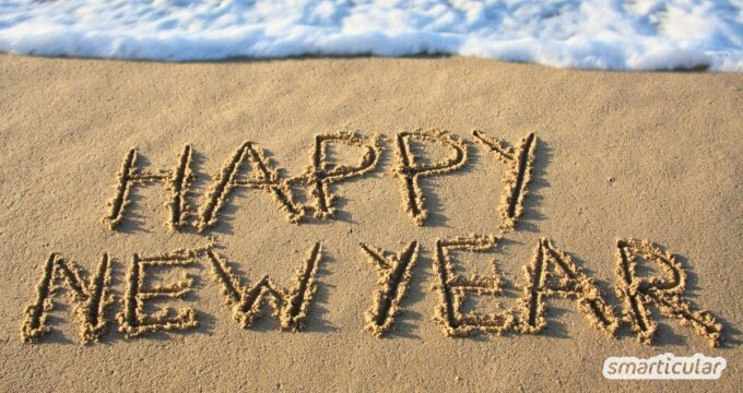 Neujahrsvorsätze halten meist nur wenige Tage. Mit diesen Tipps schaffst du es, deinen guten Plänen auch Taten folgen zu lassen!