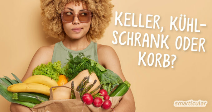 Gemüse und Obst aufbewahren, aber wie? Wenn du diese Tipps zur Lagerung beachtest, bleiben Einkauf und Ernte länger frisch!