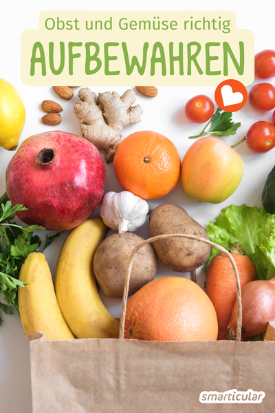 Gemüse und Obst aufbewahren, aber wie? Wenn du diese Tipps zur Lagerung beachtest, bleiben Einkauf und Ernte länger frisch!