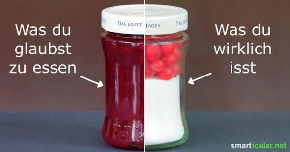 Warum Marmelade fast immer eine ungesunde Täuschung ist