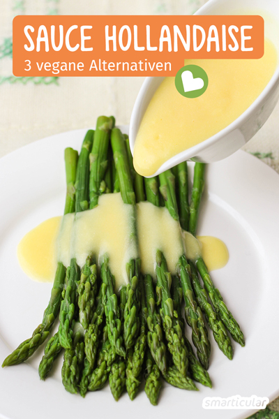Sauce Hollandaise vegan zubereiten? Nichts leichter als das! Diese drei Rezepte zeigen, wie einfach und abwechslungsreich das gelingt - sogar für Rohkost!