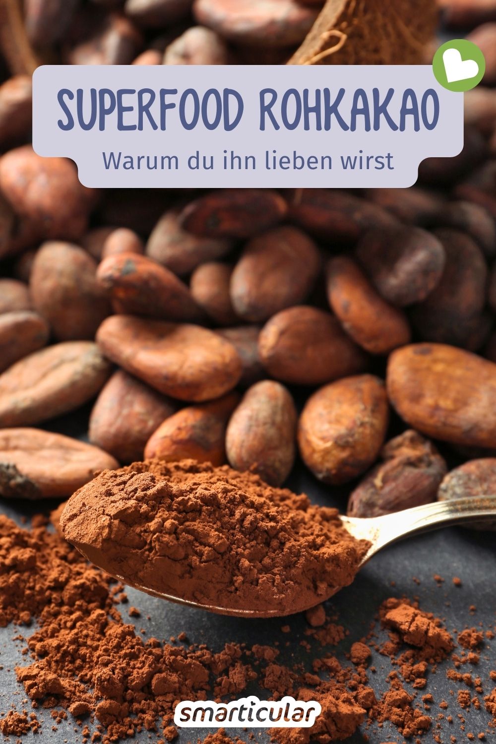 Warum ist Rohkakao gesund? Erfahre alles Wichtige zu Inhaltsstoffen und Wirkung und wie du das leckere Superfood im Alltag genießen kannst.