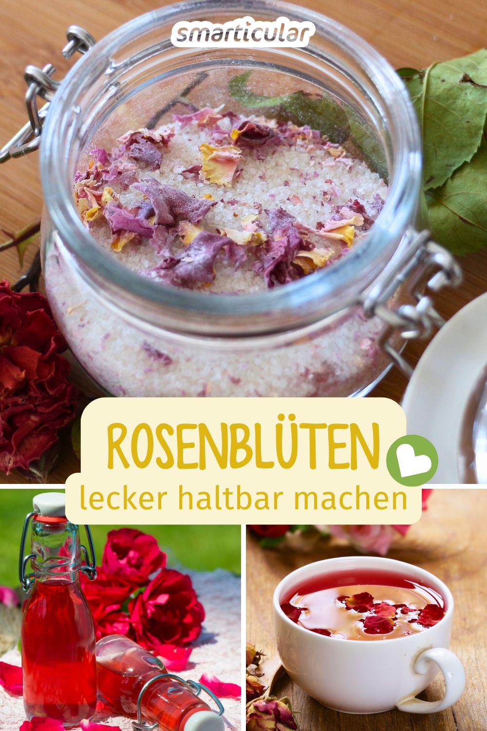 Rosenblüten faszinieren nicht nur mit Schönheit und Duft, sondern auch als Gelee, Sirup oder Rosenzucker - für einen ganz besonderen Genuss!