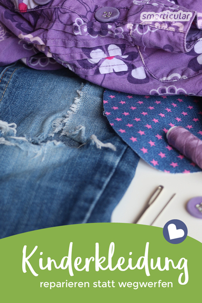 Kleider zu reparieren, ist gar nicht so schwer. Besonders Kinderkleidung (Jeans mit Löchern, abgerissene Knöpfe und Co.) lässt sich einfach ausbessern.