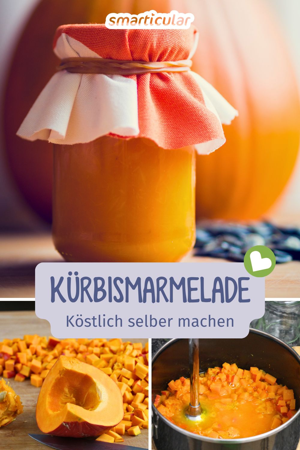 Kürbis muss nicht immer herzhaft sein. Probiere doch mal dieses einfache und köstliche Rezept für Kürbismarmelade!