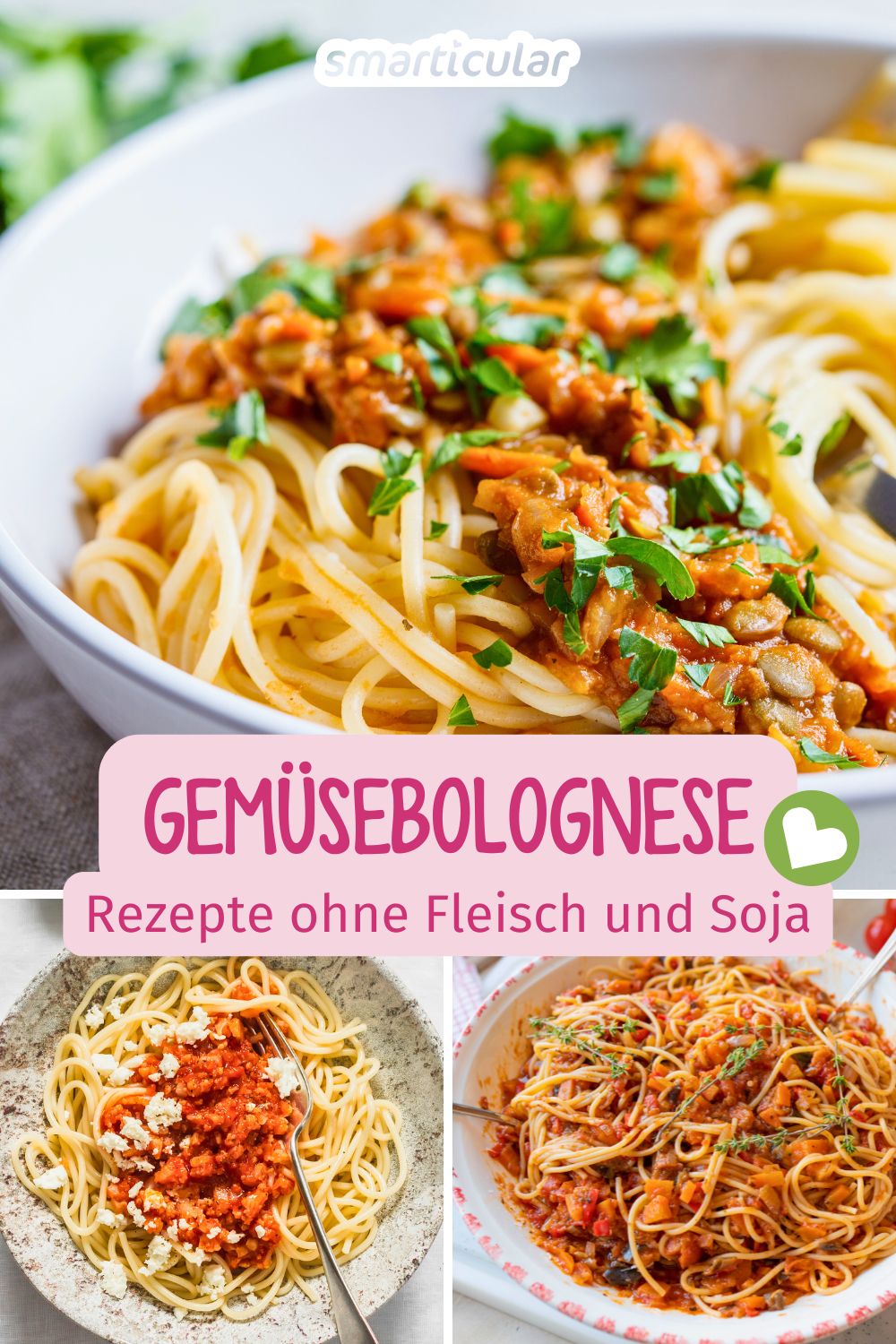 In diesen leckeren Rezepten für Gemüsebolognese sorgen reichlich Gemüse und Hülsenfrüchte für volles Aroma und unwiderstehlichen Genuss!