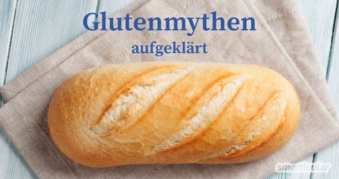 Gluten macht krank und dick, glutenfrei ist doch nur einer dieser Trends! - Ja, was denn nun? Hier werden die häufigsten Glutenmythen näher beleuchtet und einfach erklärt.