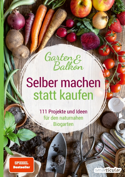 Selber machen statt kaufen Garten und Balkon