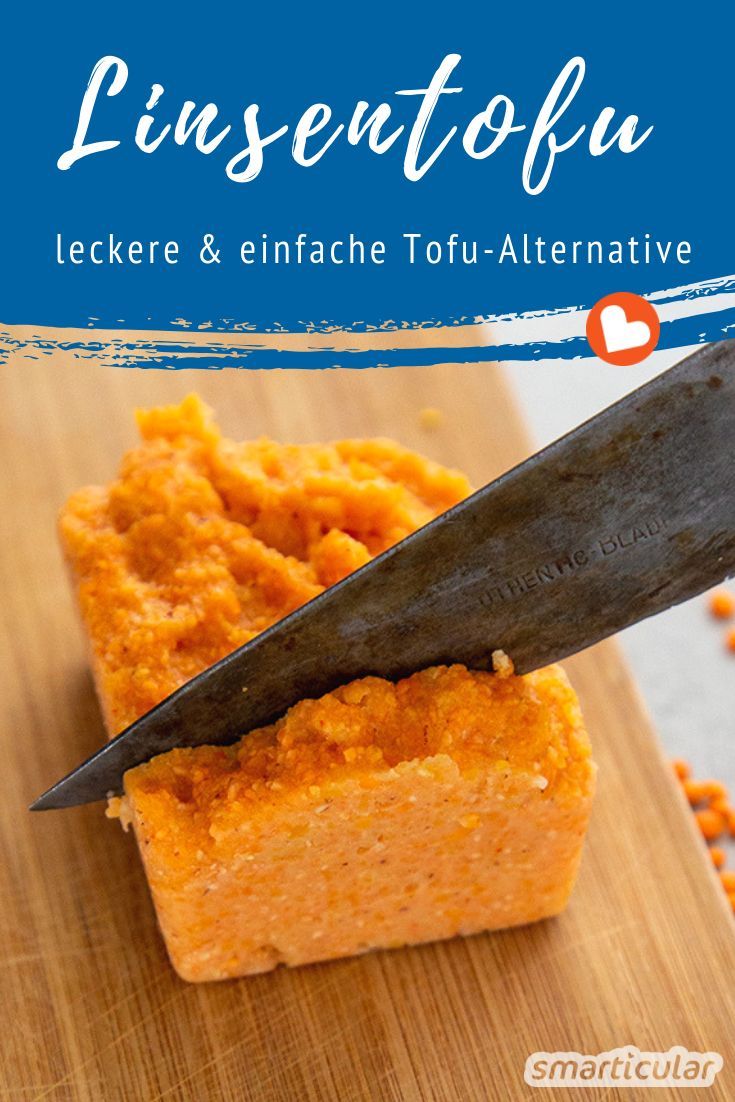 Linsentofu ist eine ideale Soja-Alternative - einfach zuzubereiten und eine köstliche Beilage für Salate und Gemüsegerichte. Mit Rezept und Zubereitungs-Tipps.