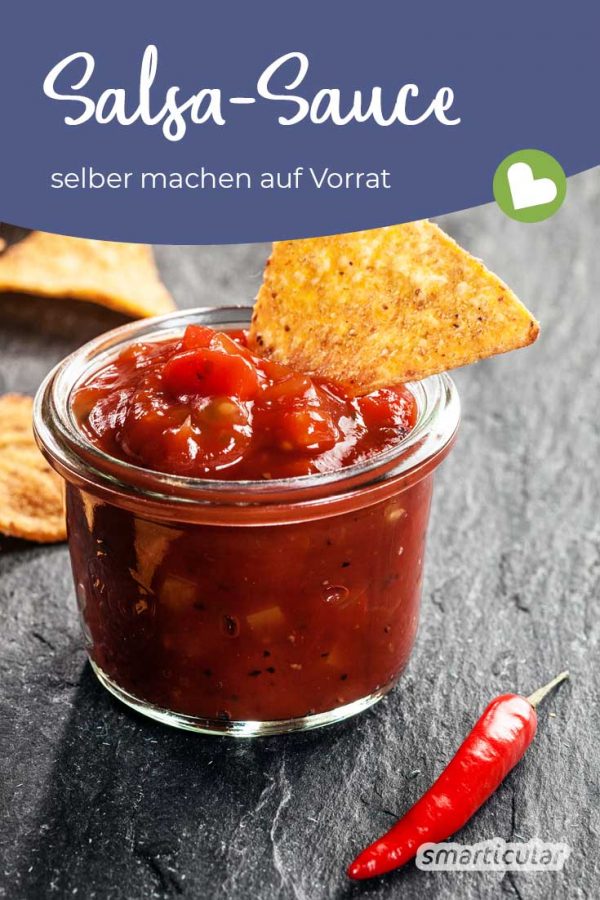 Salsa-Rezept: Scharfe Sauce selber machen auf Vorrat