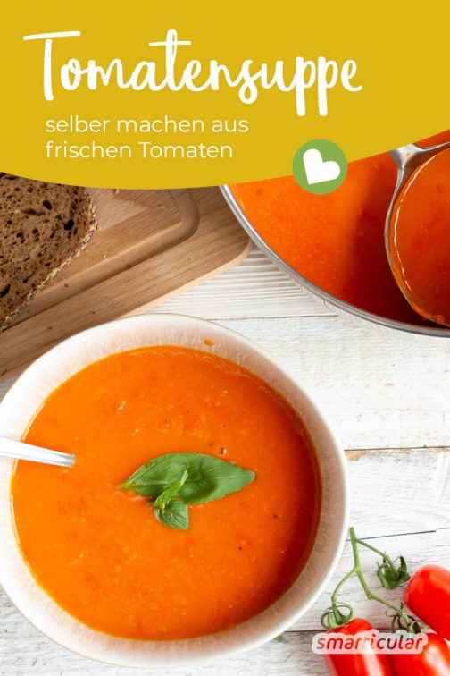 Rezept für Tomatensuppe aus frischen Tomaten - viel besser als Tütensuppe Rezept für Tomatensuppe aus frischen Tomaten - viel besser als Tütensuppe