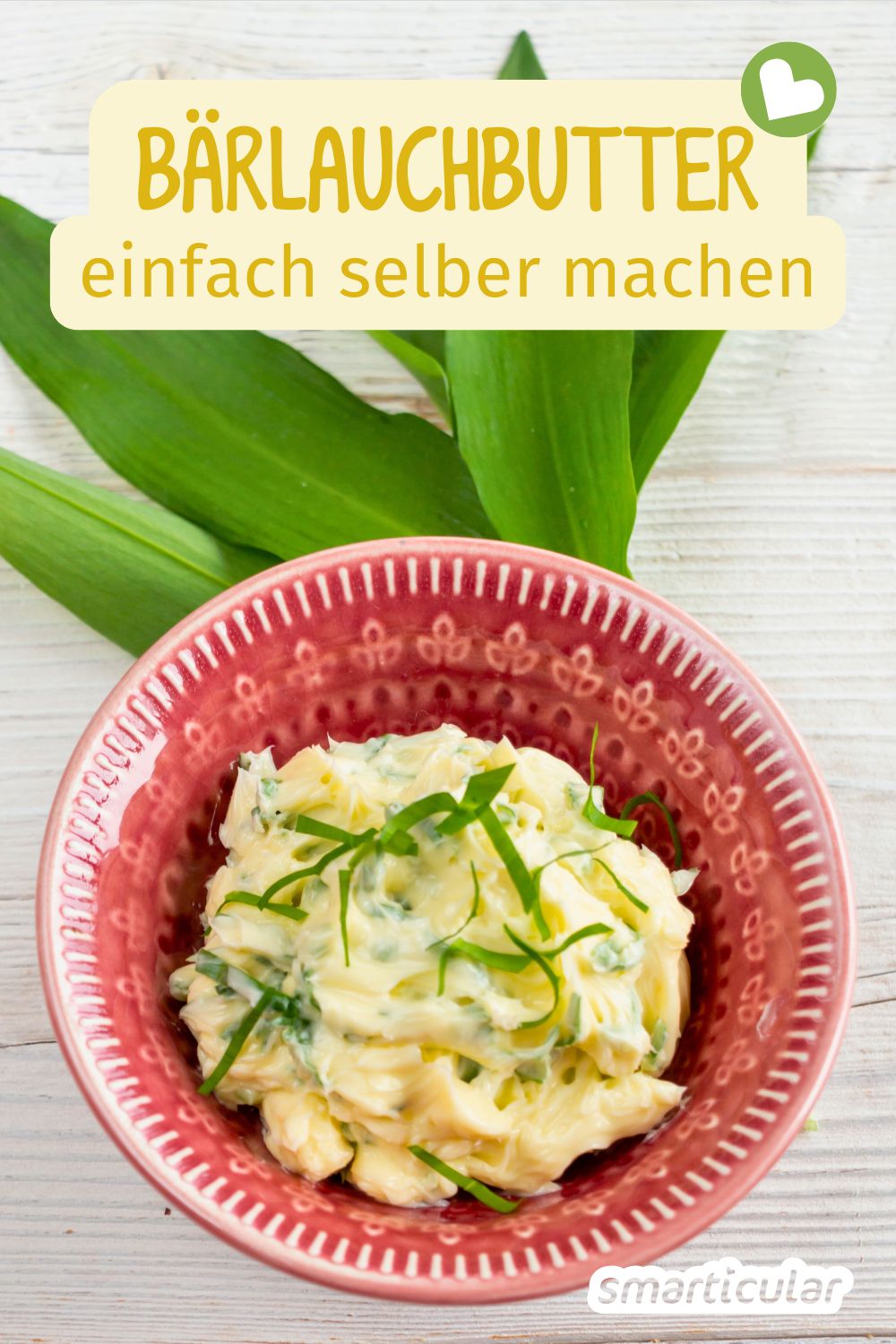 Eine aromatische Bärlauch-Butter ist schnell gemacht und eignet sich als gesunder Brotaufstrich, zum Grillen und für vieles mehr.