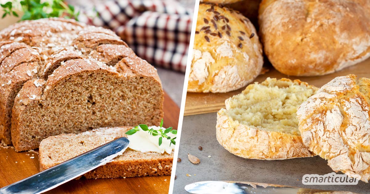 Brot und Brötchen backen ohne Hefe: schnelle und gelingsichere Rezepte