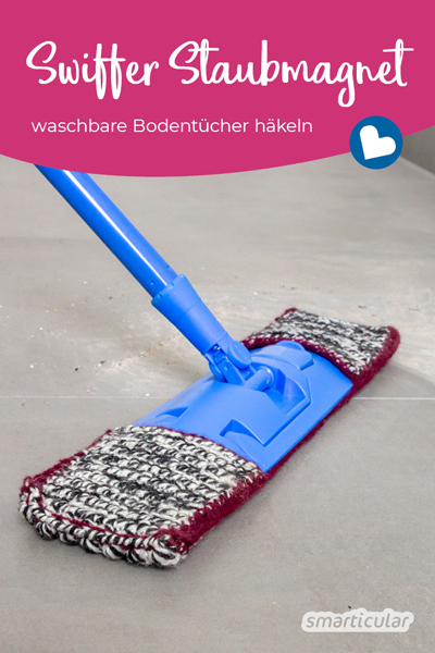 Eine waschbare Alternative zu Swiffer-Bodentüchern, um nass oder trocken zu wischen und den Boden mit “Staubmagnet-Effekt” von Staub zu befreien, kannst du leicht selbst häkeln.