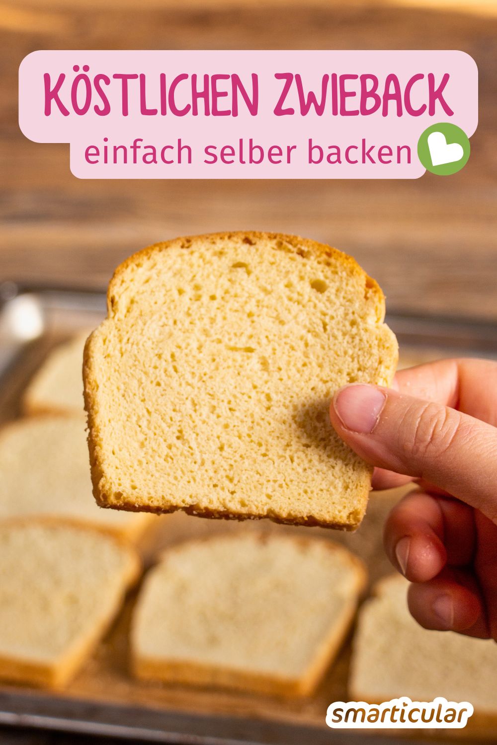 Statt ihn zu kaufen, kannst du mit diesem Rezept Zwieback selber machen - ohne Zusatzstoffe, mit oder ohne Zucker und auf Wunsch auch vegan.