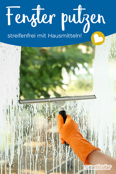 Fenster mit Hausmitteln streifenfrei zu putzen, ist so einfach! Mit diesen Tipps für blitzblanke Fenster sparst du Geld, Plastikmüll und unnötige Zusatzstoffe.