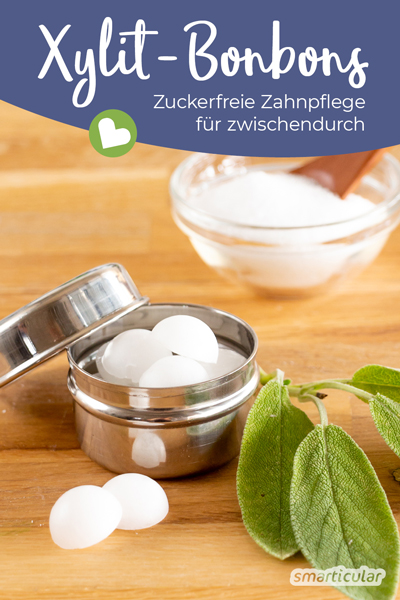 Xylit-Bonbons selber machen? Ja das geht! Mit diesem Trick pflegst du deine Zähne, selbst wenn mal keine Zahnbürste in Reichweite ist.