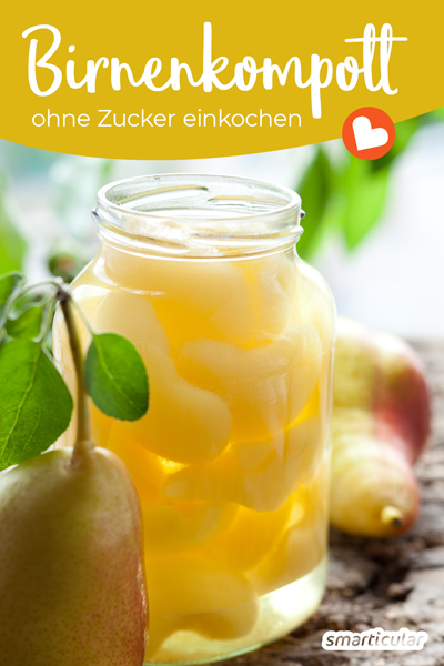 Birnenkompott ohne Zucker selber machen und einkochen – smarticular Verlag