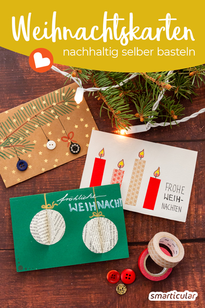 Weihnachtskarten basteln - das ist nicht nur persönlicher, sondern meist auch nachhaltiger als eine gekaufte Karte zu verschicken. Hier kommen 5 einfache Ideen!