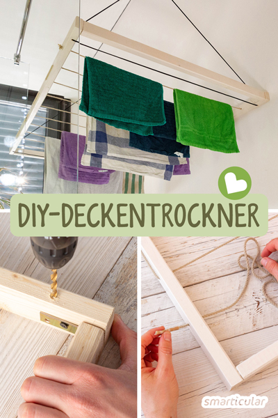 Deckentrockner sind platzsparend und clever. Wie du einen Deckenwäschetrockner aus einem alten Wäscheständer selber bauen kannst, erfährst du hier.