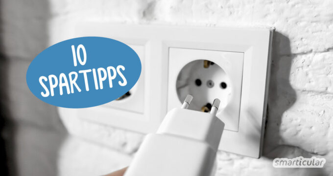 Sofort umsetzbar: Mit diesen wertvollen Tipps lässt sich Strom sparen und der Energieverbrauch dauerhaft senken.