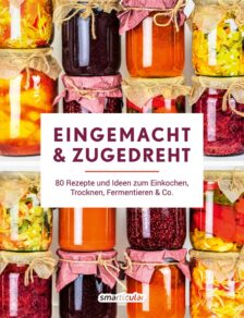 Eingemacht und Zugedreht - Cover