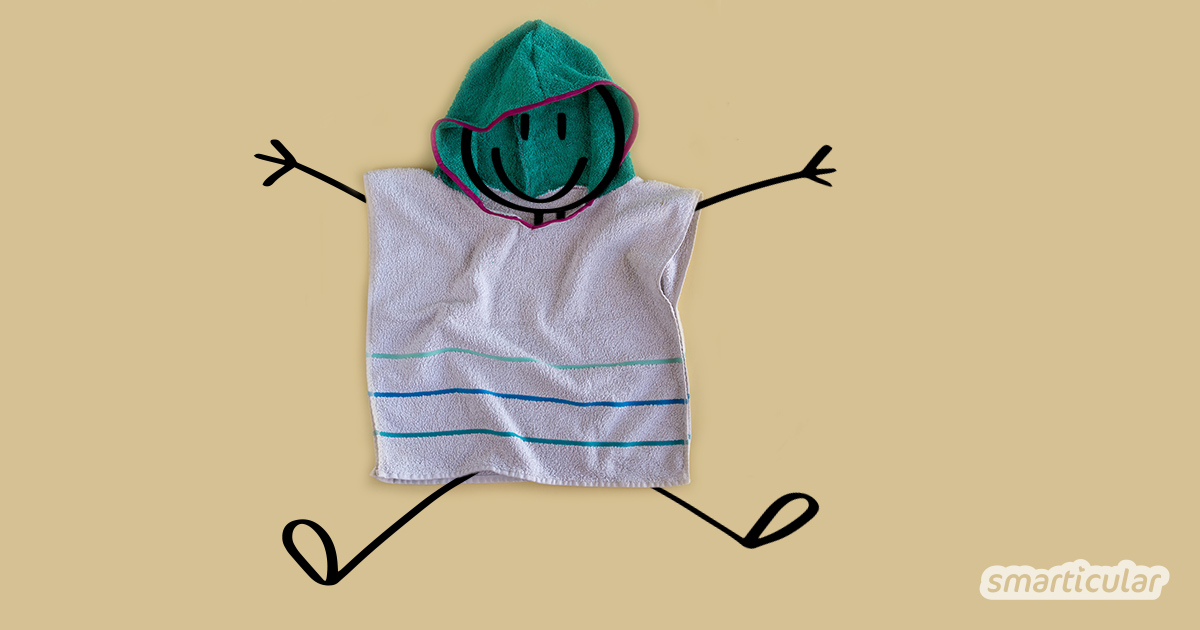 Statt ausgediente Handtücher zu entsorgen, lässt sich daraus zum Beispiel ein praktischer Badeponcho nähen, der Handtuch und Bademantel ersetzt.