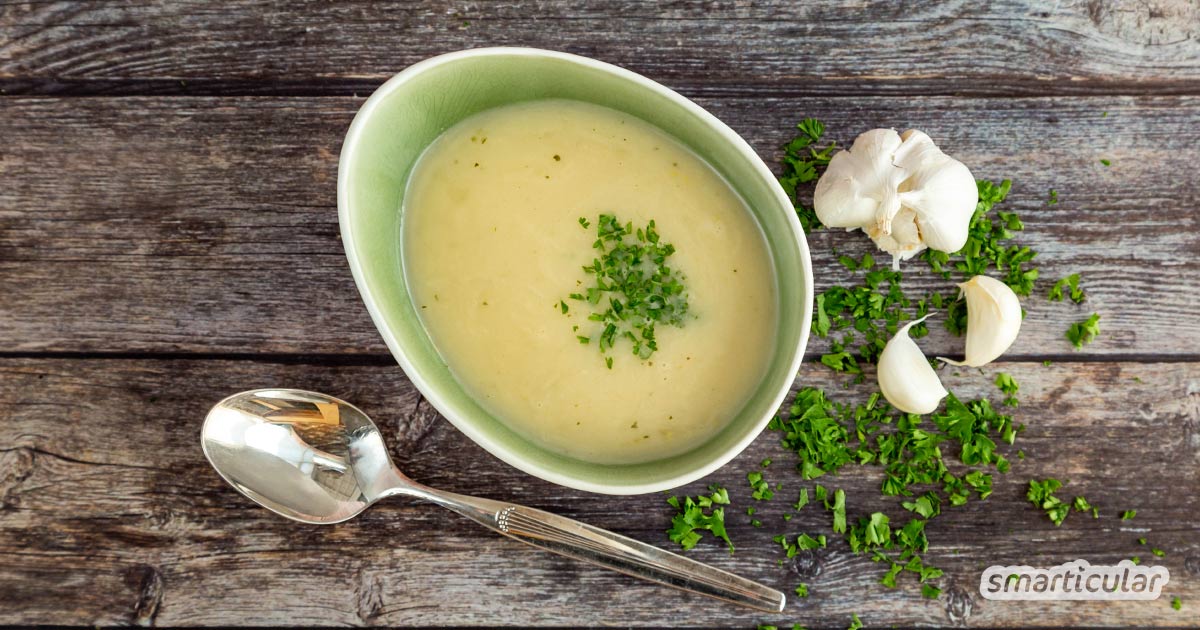Knoblauchsuppe mit frischen Kr&auml;utern und Gew&uuml;rzen - l&ouml;ffelweise Abwehrkr&auml;fte!