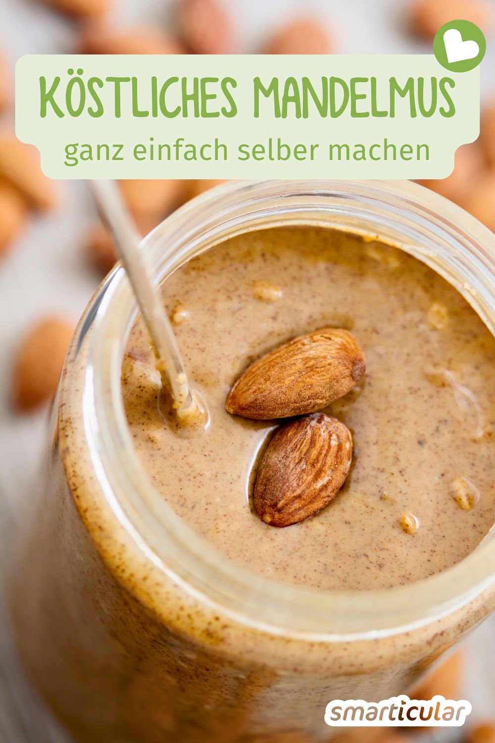 Statt es zu kaufen, kannst du Mandelmus selber machen und als gesunde Zutat für zahlreiche Rezepte verwenden.