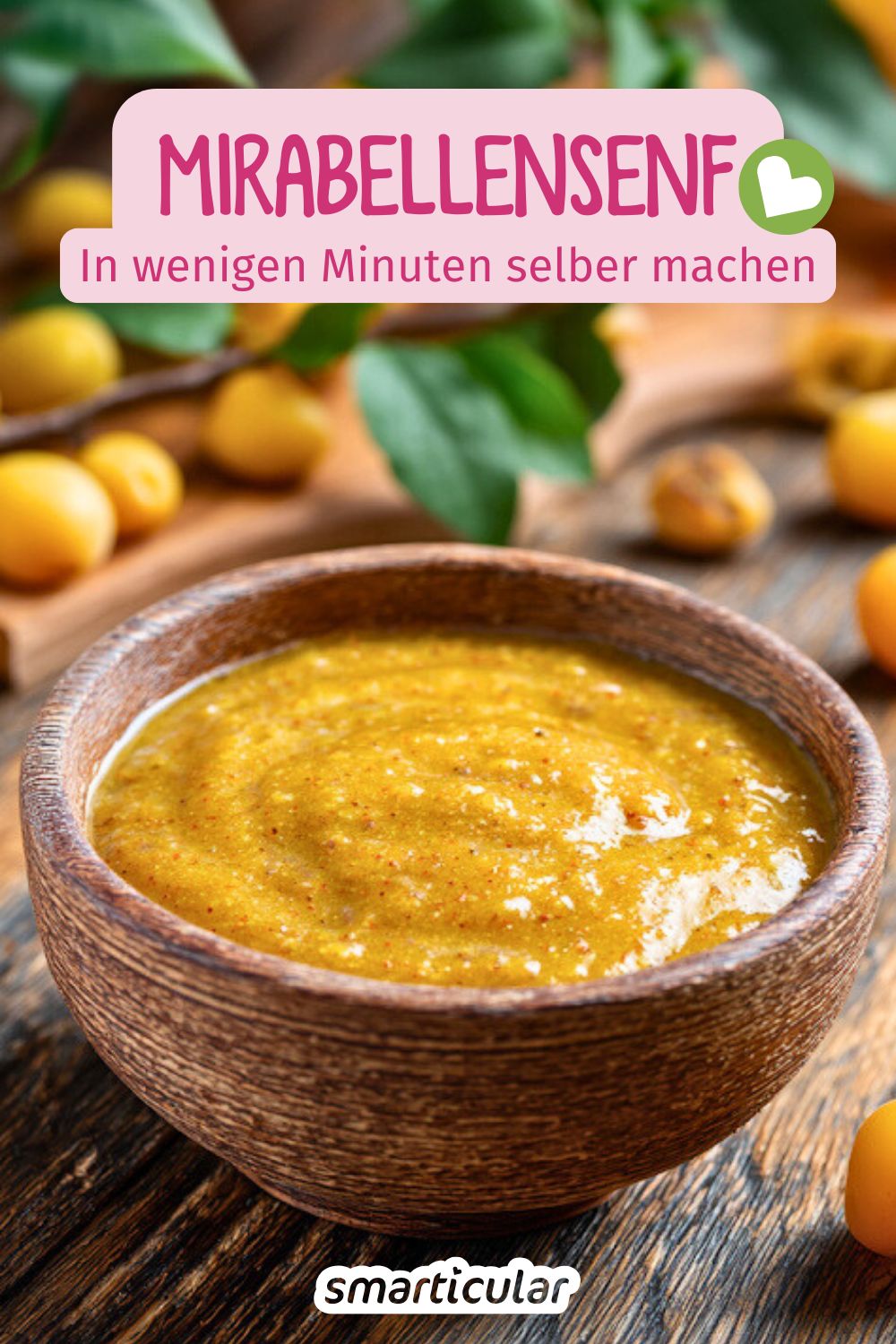 Wenn du eher kein Süßschnabel bist, verarbeite deine Ernte einfach zu einem würzigen Mirabellensenf - in wenigen Arbeitssschritten.