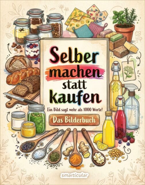 Cover Selber machen statt kaufen - Das Bilderbuch - 978-3-910801-22-6