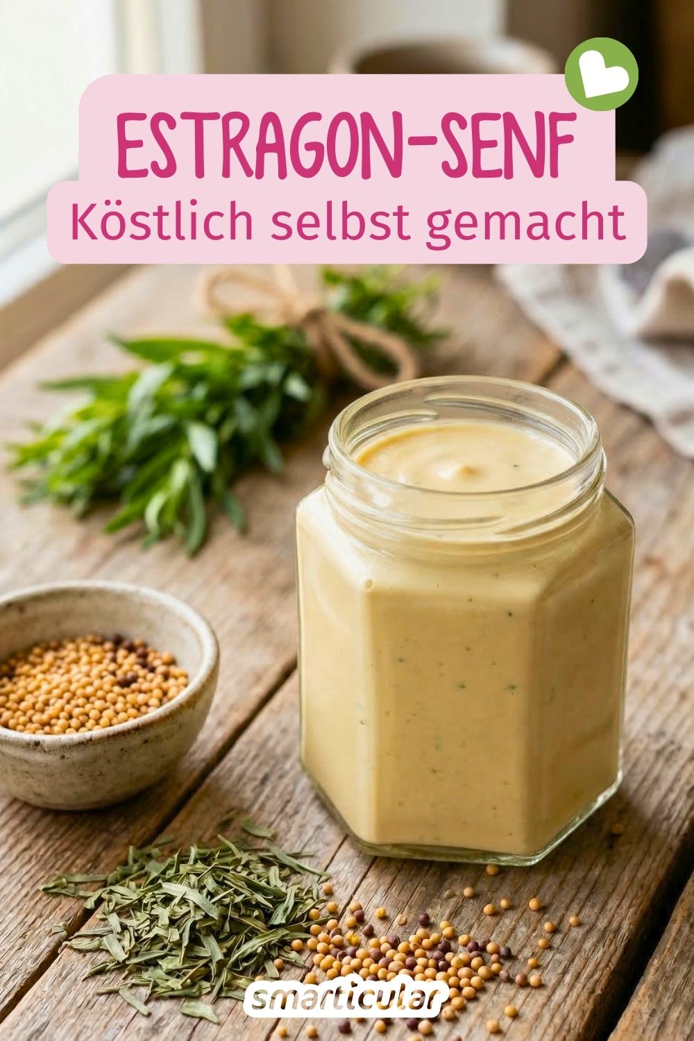Estragon-Senf einfach selber machen! Mit diesem Rezept gelingt die würzige Beilage ohne Zusatzstoffe - perfekt zum Grillen und für Saucen.