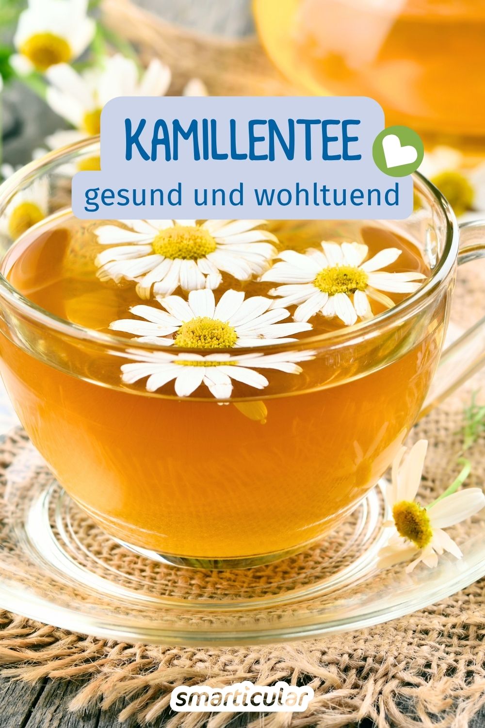 Kamillentee selber machen: Erfahre, wie die richtige Zubereitung gelingt und warum das Hausmittel so gesund ist.